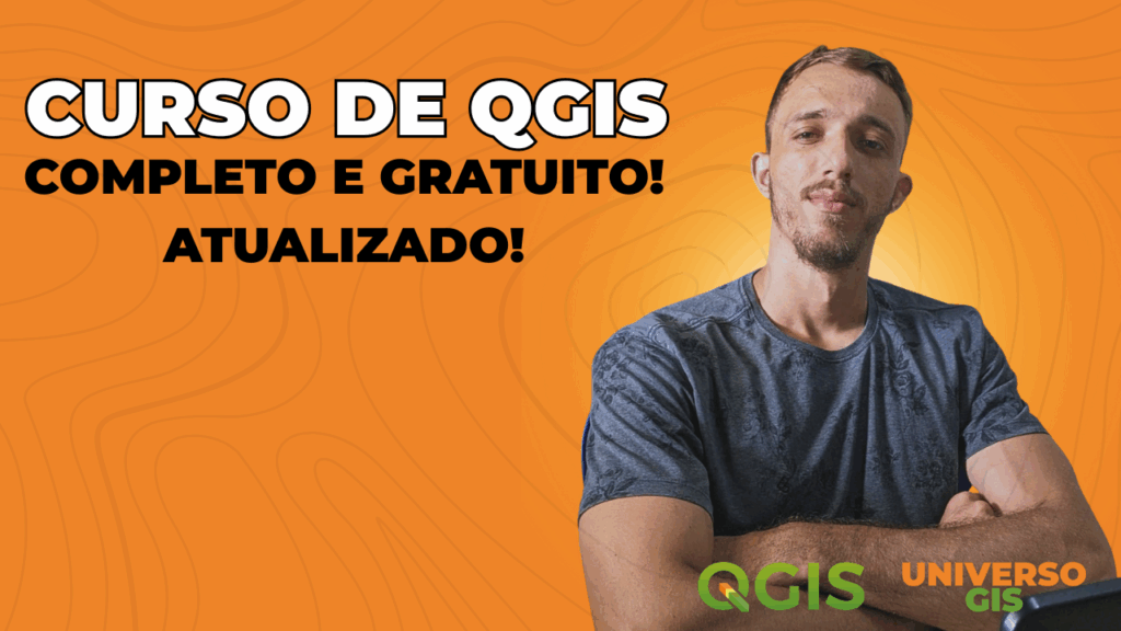 Curso de QGIS Gratuito Completo: Aprenda Geoprocessamento do Zero [2026]
