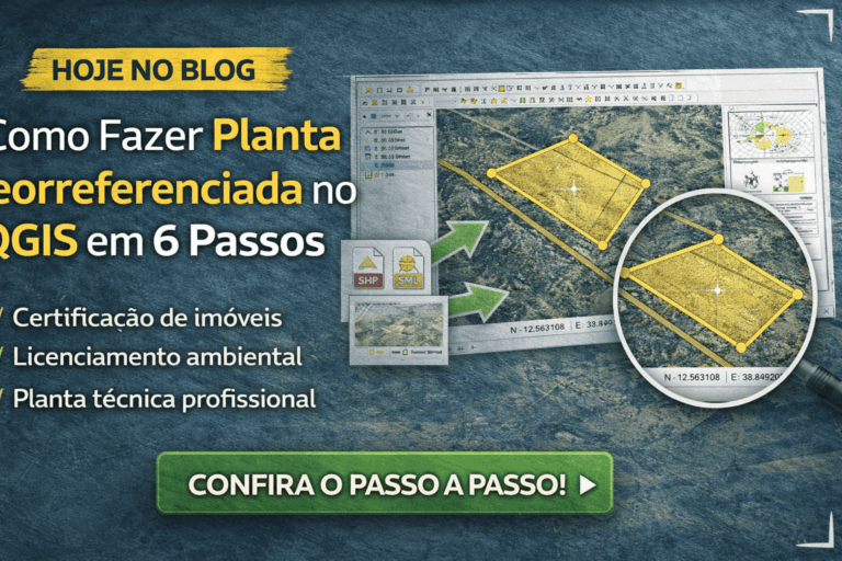 Como Fazer Planta Georreferenciada no QGIS em 6 Passos