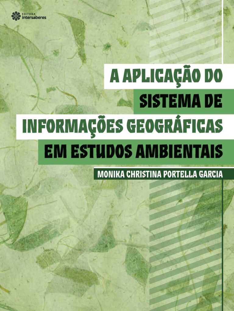 Capa de A aplicação do sistema de informações geográficas em estudos ambientais
