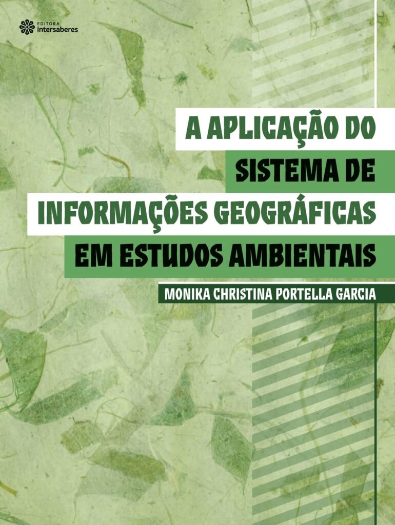 Capa do livro A aplicação do sistema de informações geográficas em estudos ambientais