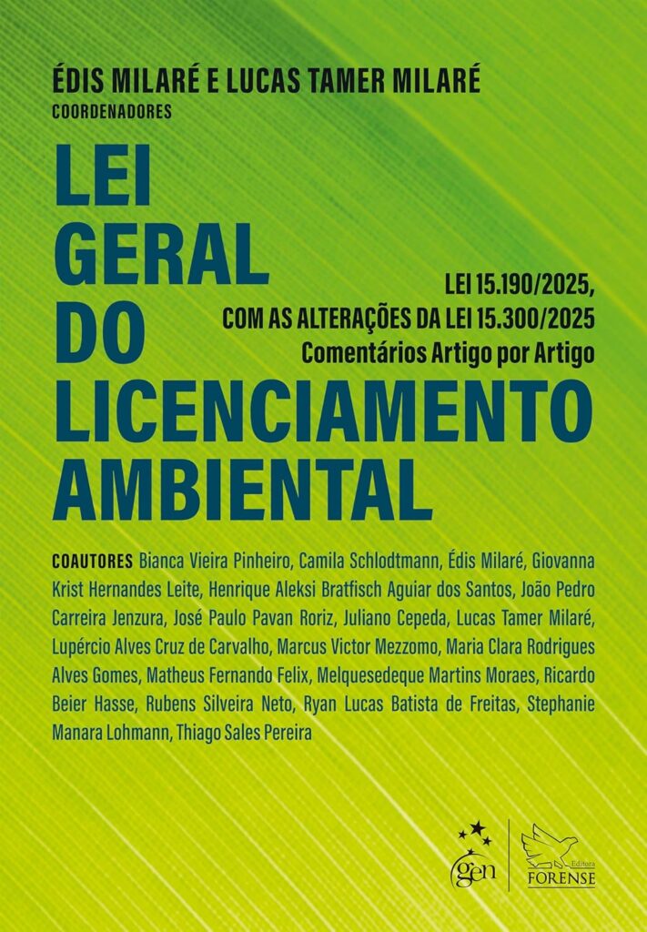 Capa do livro Lei Geral do Licenciamento Ambiental:Lei 15190/2025 Comentários. art. por art. – 1ª Ed. 2026