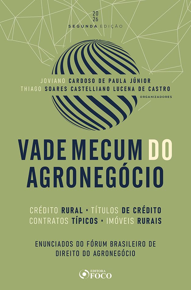Capa do livro Vade Mecum do Agronegócio – 2ª Ed 2026: Crédito Rural Títulos de Crédito Contratos Típicos Imóveis Rurais