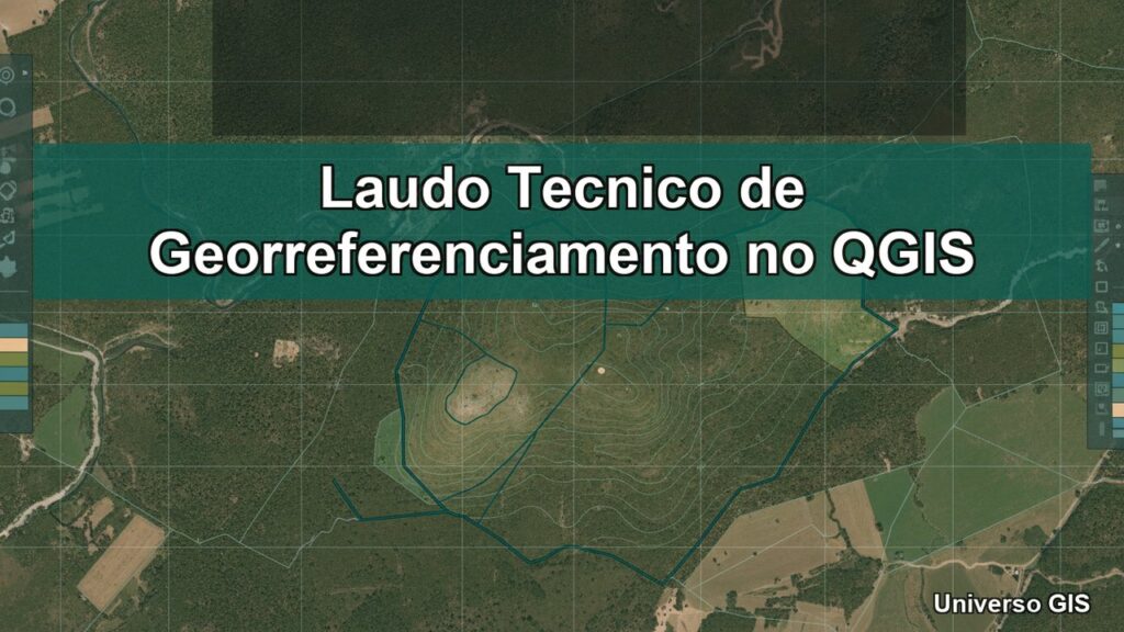 Laudo Técnico de Georreferenciamento no QGIS: Automático [2026]