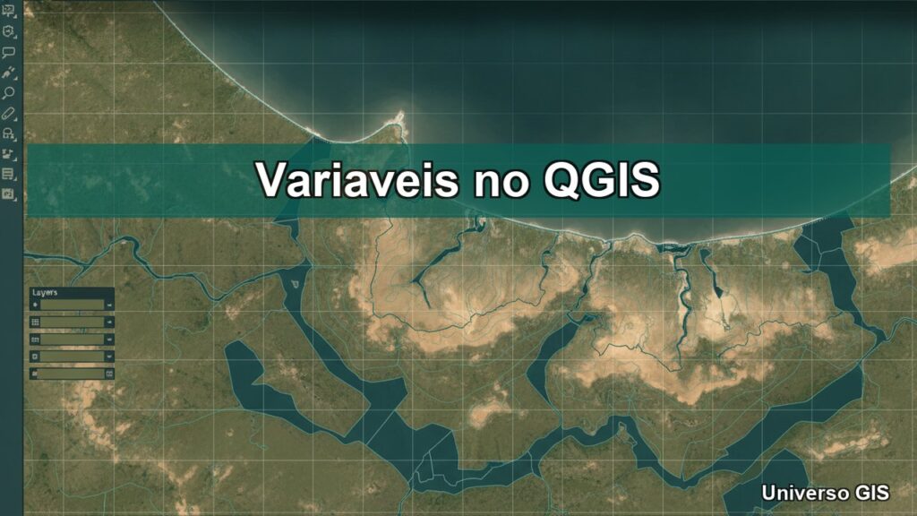 Variaveis no QGIS: 12 Mais Uteis Para Seus Projetos