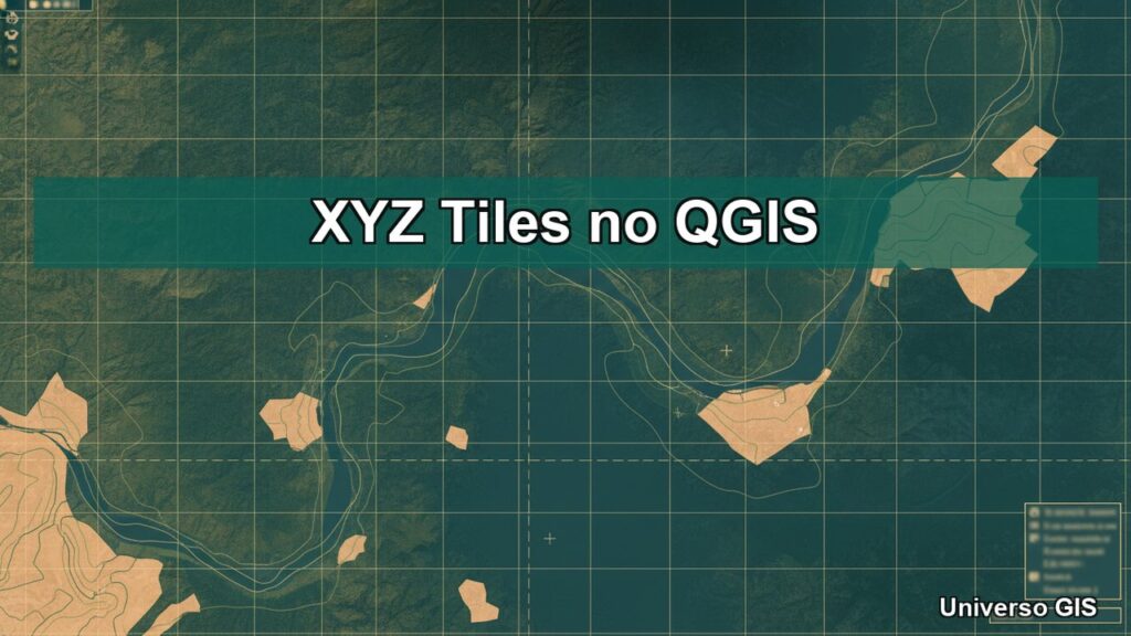 XYZ Tiles no QGIS: Como Adicionar em 4 Passos [2026]